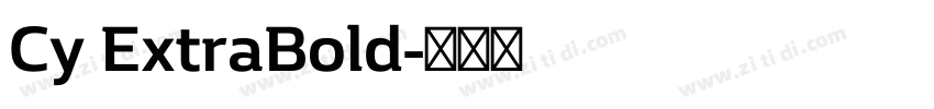 Cy ExtraBold字体转换 Cy ExtraBold字体转换